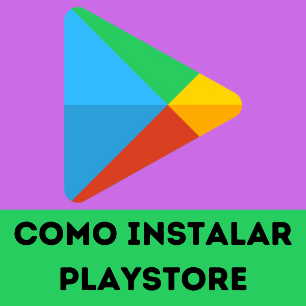 Como Instalar A Playstore